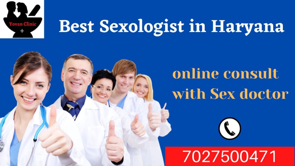 Best sexologist in haryana, sexologist in jind, sexologist in india