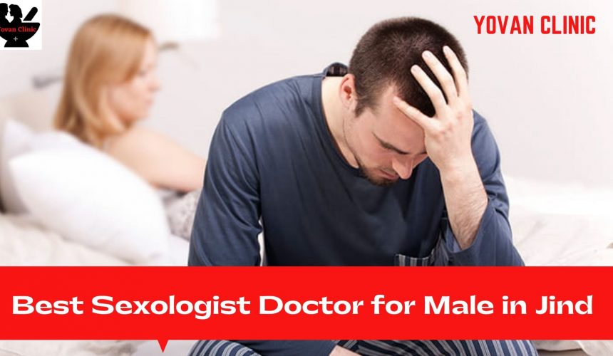 Sexologist Doctor in Jind , Best Sexologist Doctor in Jind